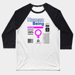 Human Being Label   Ingredients - female Baseball T-Shirt